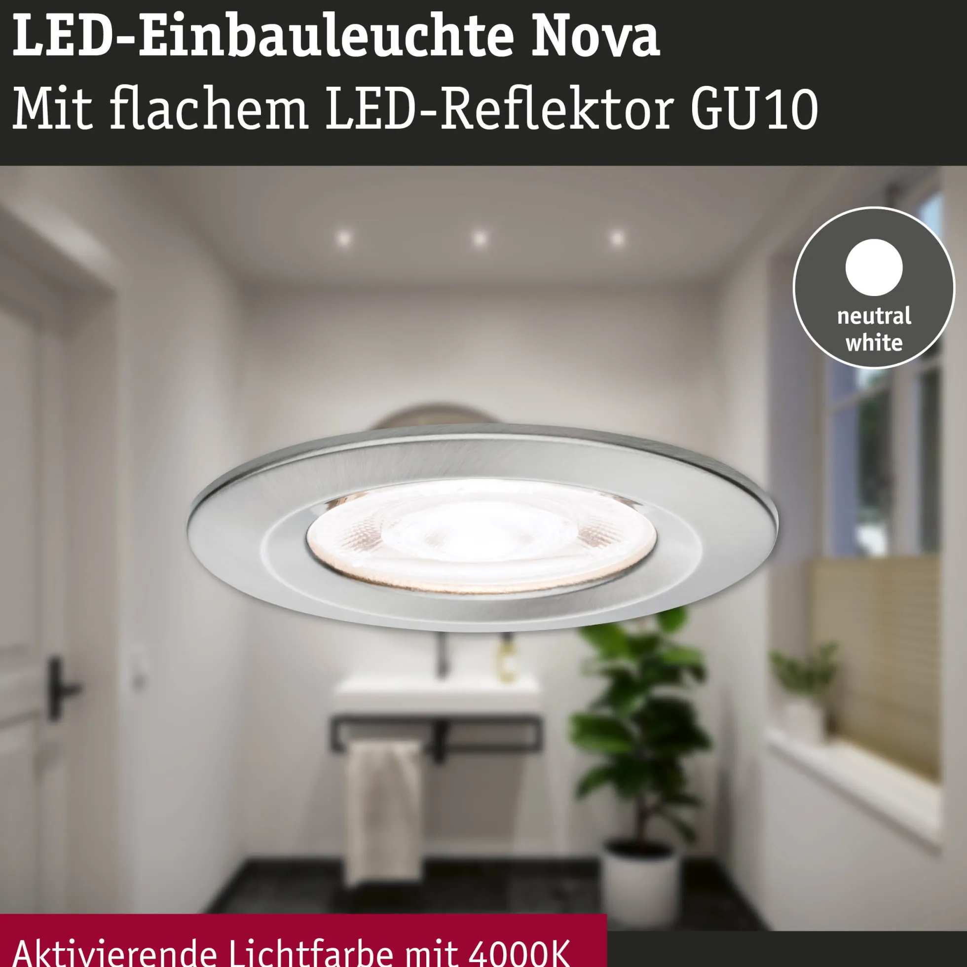LED Einbauleuchte - Nova GU10 Flat starr