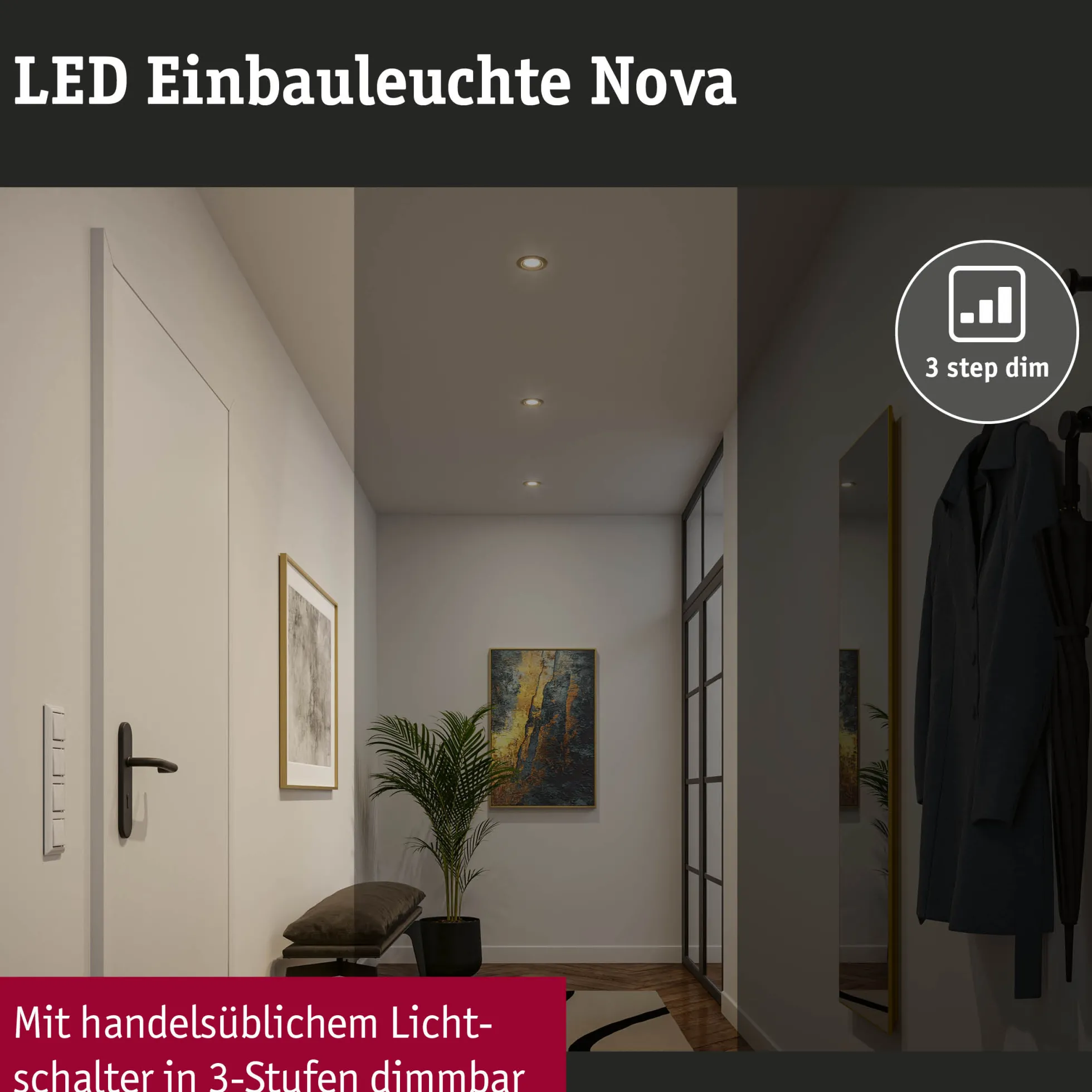 LED Einbauleuchte 3-Step-Dim - Nova Basisset schwenkbar