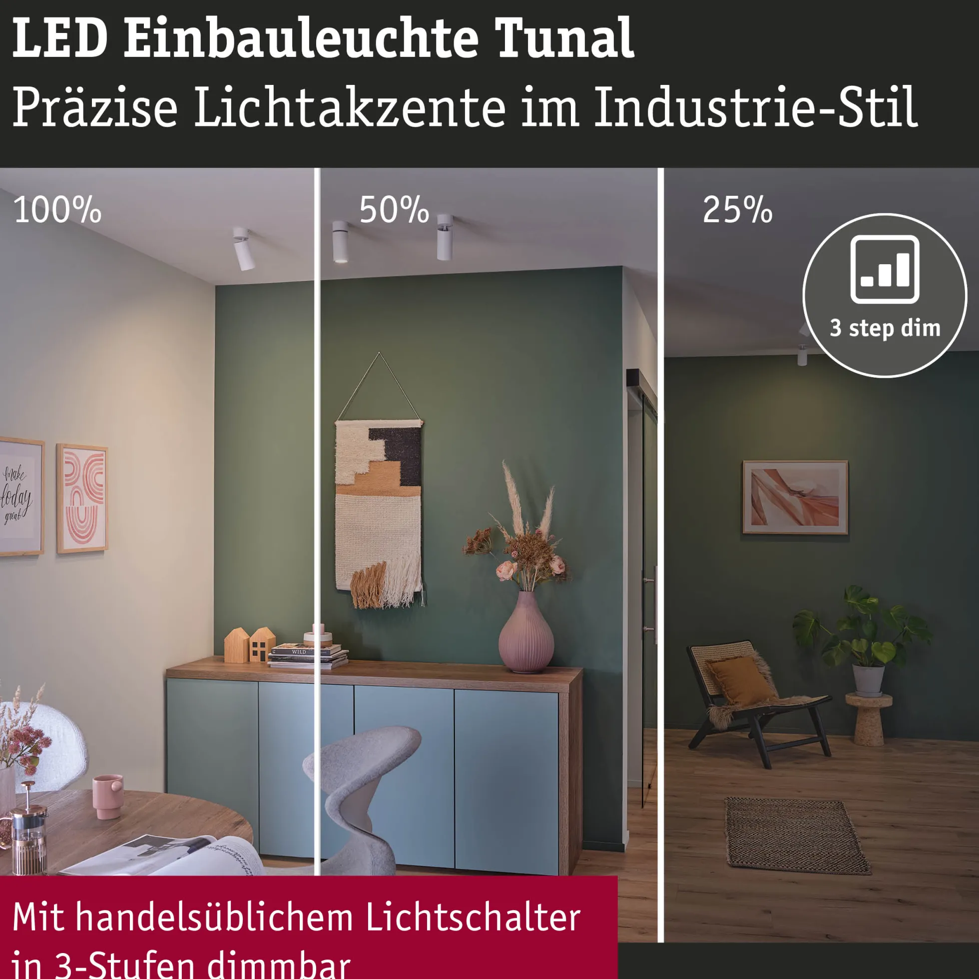 LED Einbauleuchte 3-Step-Dim - Turnal