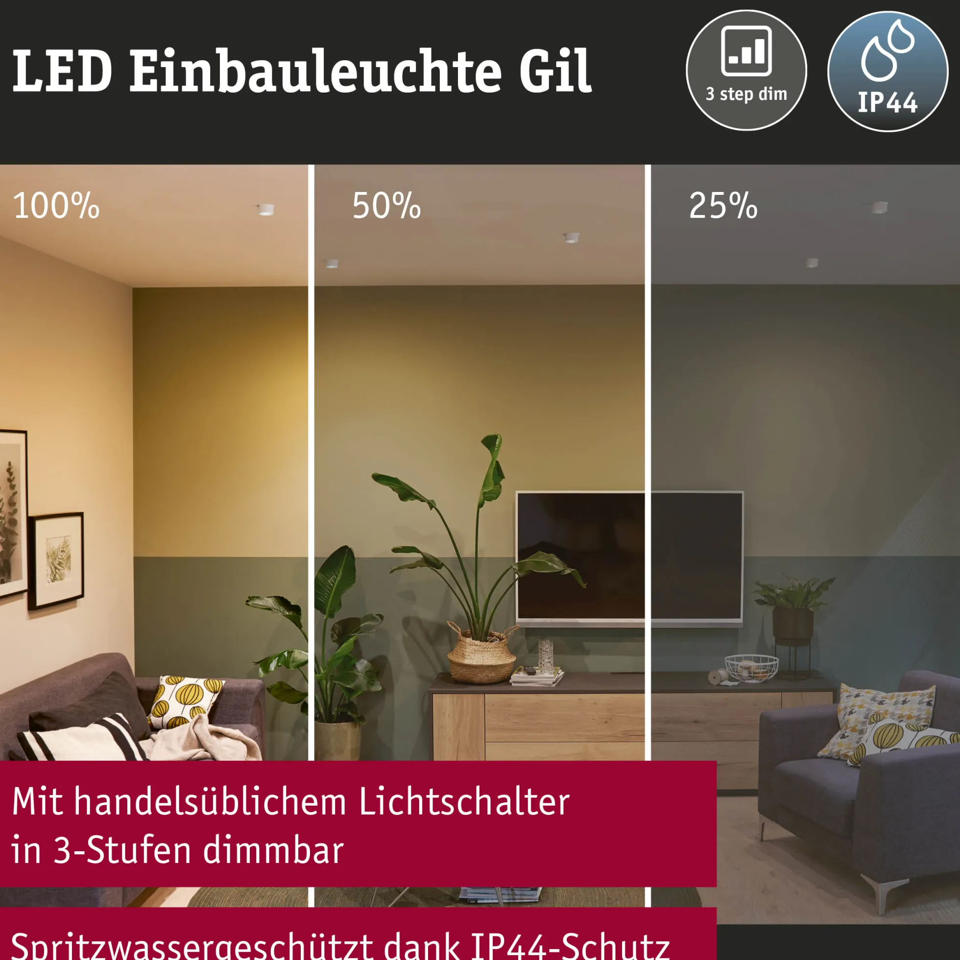 LED Einbauleuchte 3-Step-Dim - Gil Basisset